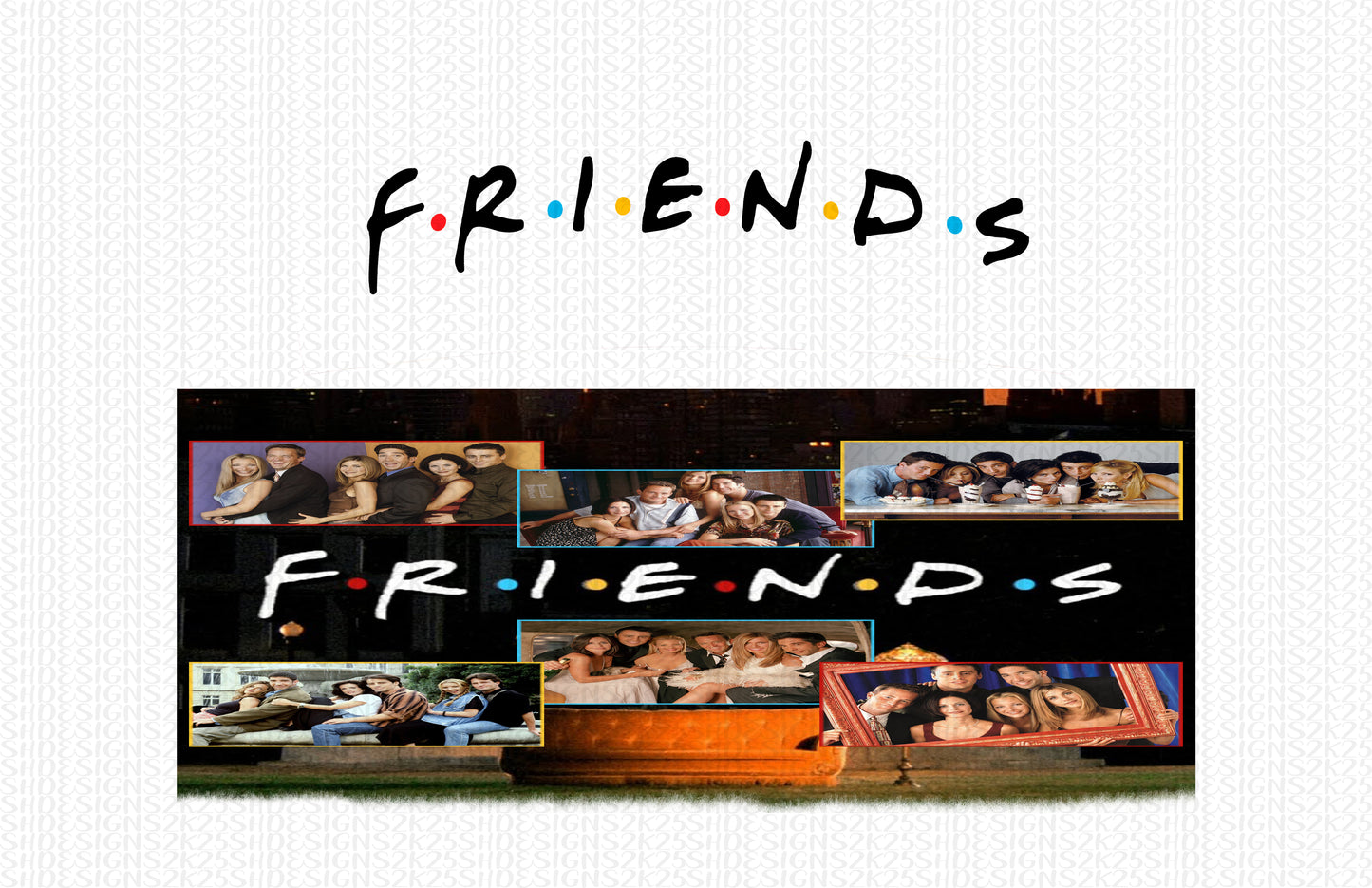 Friends Digital File for Sublimation and/or Printing